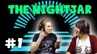 Kim & Hannah Play The Nightjar! #1 - Hello, Benedict Cumberbatch