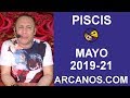Video Horscopo Semanal PISCIS  del 19 al 25 Mayo 2019 (Semana 2019-21) (Lectura del Tarot)