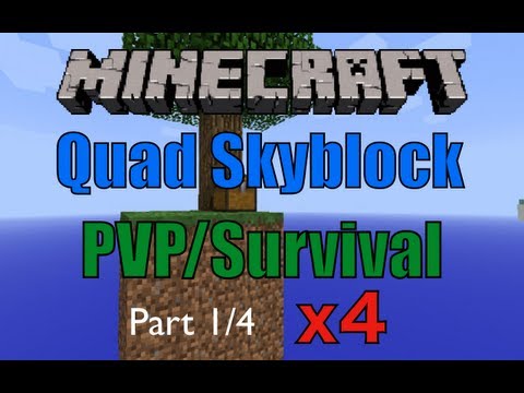 Minecraft 1.3.2 - Quad Skyblock PVP/Survival (4 Way Skyblock 2.1) 1/4 ...