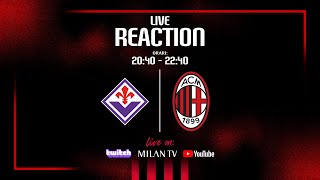 Live Reaction #FiorentinaMilan | Segui la partita con noi