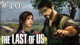 The Last of Us : Episode 10 | Coopération - Let's Play