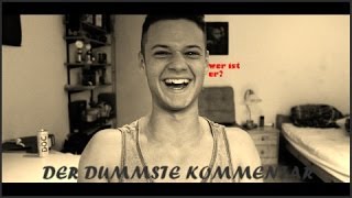 DER DÜMMSTE KOMMENTAR | hes is ja