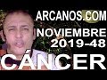 Video Horscopo Semanal CNCER  del 24 al 30 Noviembre 2019 (Semana 2019-48) (Lectura del Tarot)