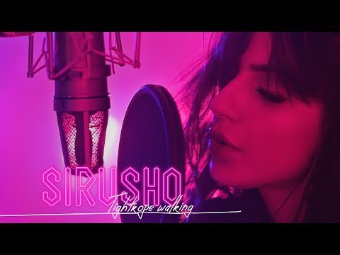 Sirusho - Tightrope Walking