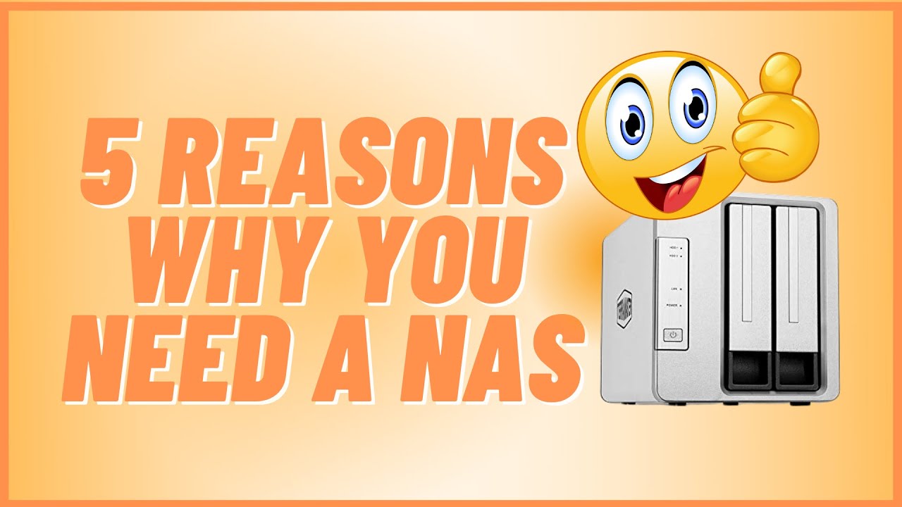 5 Reasons Why You Need A NAS
