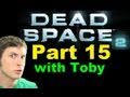 Dead Space 2 - ZERO GRAVITY - Part 15