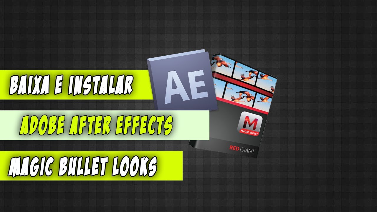 magic bullet looks after effects cs6