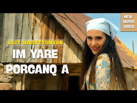 Lilit Harutyunyan - Im Yare Porcanq A