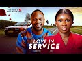 LOVE IN SERVICE - Daniel Etim Effiong, Sonia Uche 2025 Latest Nollywood Full Movie