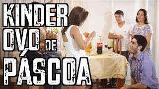 Kinder Ovo de Páscoa - DESCONFINADOS