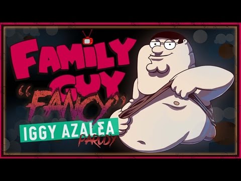 Iggy Azalea - Fancy (Explicit) ft. Charli XCX (Family Guy Version), 