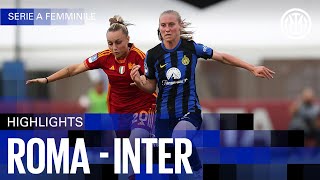 ROMA 2 - 0 INTER | HIGHLIGHTS | SERIE A FEMMINILE EBAY 23/24 ⚽⚫🔵?