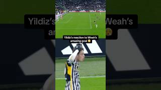 Yildiz reacts to Tim Weah’s goal 😮‍💨🔥???