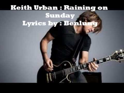 Keith Urban - Raining On Sunday - YouTube