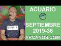 Video Horscopo Semanal ACUARIO  del 1 al 7 Septiembre 2019 (Semana 2019-36) (Lectura del Tarot)