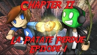 Minecraft : La Patate Perdue II | Episode 1