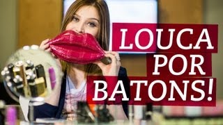 Tag: Louca por batons!