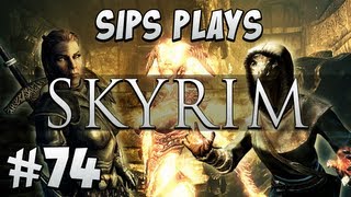 Sips Plays Skyrim - Part 74 - Signature Moves