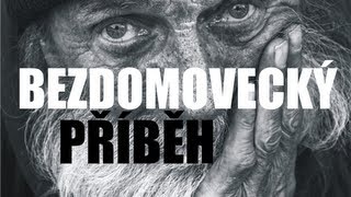 BEZDOMOVECKÝ PŘÍBĚH