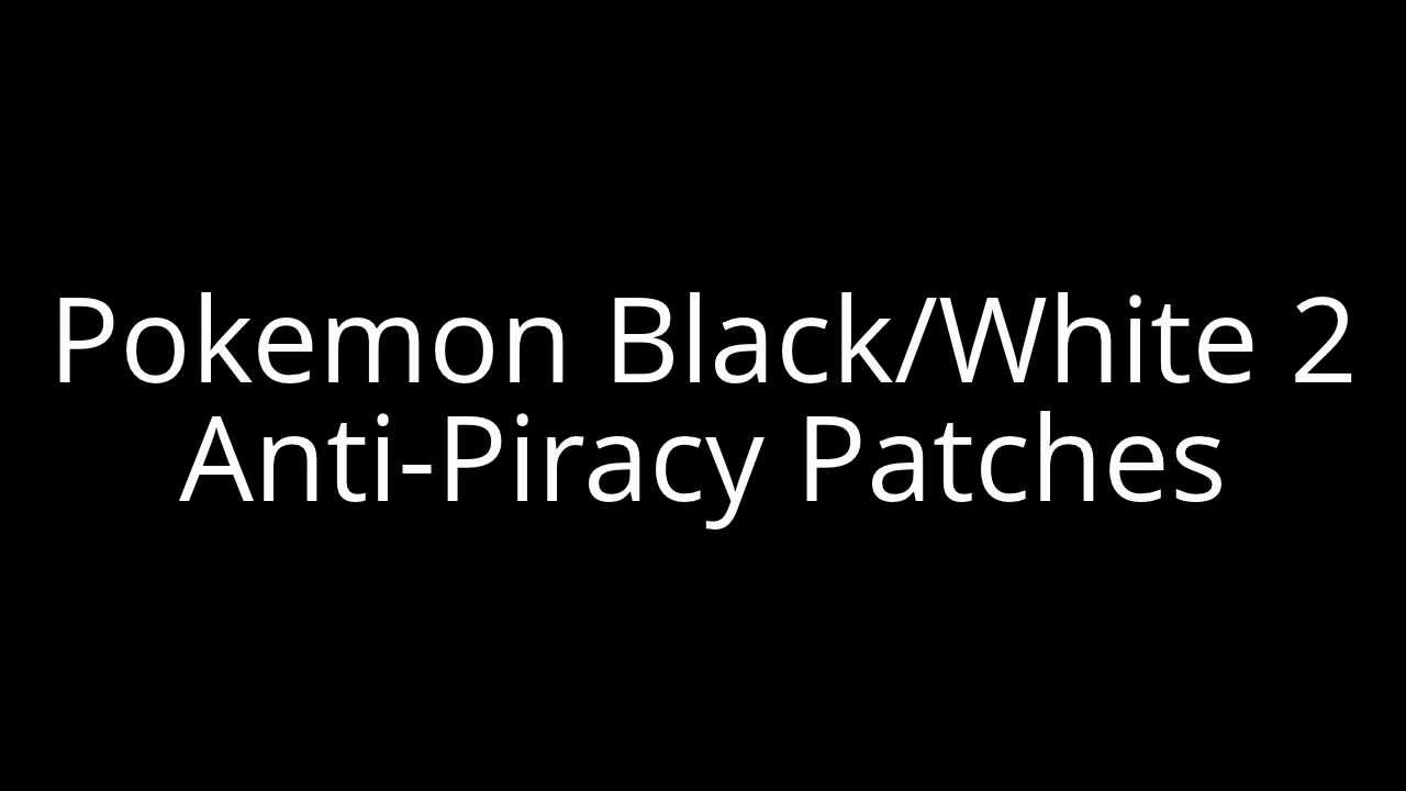 Pokemon Conquest Rom Anti Piracy Patch Notes Pokemon Conquest Rom Anti Piracy Patch Notes