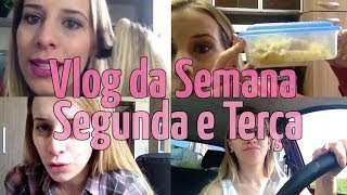 Vlog (FAIL) da Semana | Segunda e Terça ♥