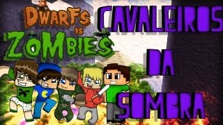 Minecraft: DvZ - Cavaleiros da Sombra!