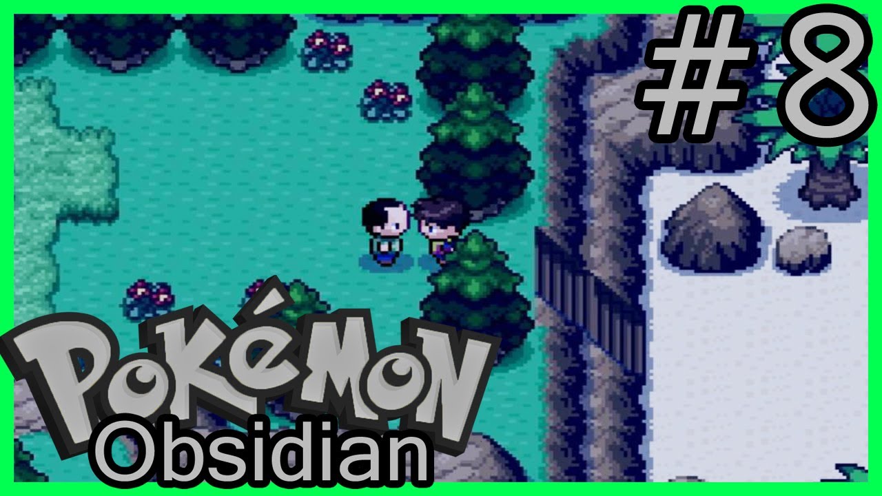 Pokemon Obsidian Version - HE KILLED MY POKEMON! - Walkthrough Part 8 ...