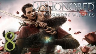 Dishonored: Le Streghe di Brigmore (ITA)-8- Villa Brigmore