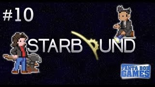 Fanta et Bob, les Chroniques de Starbound - Ep.10 - Repartir à Poil !