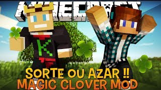 Sorte ou Azar !?!? Trevos Mágicos Minecraft  - Magic Clover Mod