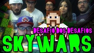 SKYWARS - O DESAFIO DOS DESAFIOS! (c/ M4ster, Nikki, Seymour, Remedy, Hermy e D4rk) - Minecraft