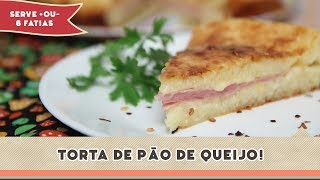 Torta de Pão de Queijo - Receitas de Minuto #140