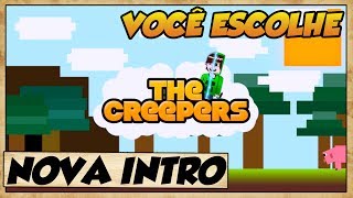 NOVA INTRO DO CANAL  ( VOCE ESCOLHE )