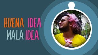 Sonreír | BUENA IDEA - MALA IDEA | IrreverenTV