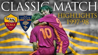 😱? RIGORE PARATO AL’'ESORDIO! + UN SUPER TOTTI🤩?? | ROMA v LECCE | Classic match highlights | 1997-98