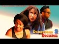 Dangerous Decision 2 - Latest Nigerian Nollywood Movie