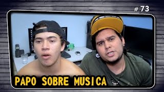 PAPO SOBRE MÚSICA ESCROTA