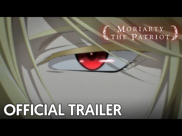 трейлер Патриотизм Мориарти. Часть 2