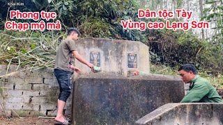 Phong tục chạp mộ mả dân tộc Tày vùng cao Lạng Sơn P2