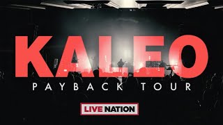 KALEO - Payback Tour | Live Nation UK