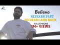 BELIEVE: The Story of a Hero | Rishabh Pant’s Perseverance Through Adversity & Road To Recovery