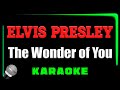 Elvis Presley - The Wonder of You - KARAOKE