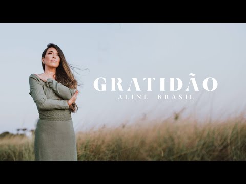 Aline Brasil – Gratidão
