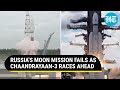 From Russia's Crash to India's Hope: A Tale of Two Moon Missions