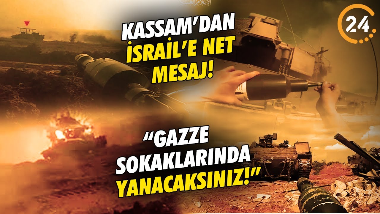 Kassam Tugayları İsrail’i Uyararak Bir de Mesaj Gönderdi: Gazze Sokaklarında Yanacaksınız!