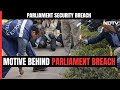 Parliament Security Breach | What Was The Objective? What Accused Have Told Cops