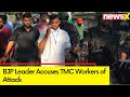 BJP Leader Accuses TMC Workers of Attack | TMC Refutes Allegations | NewsX