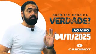 CARDINOT AO VIVO - 04/11/2025