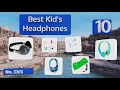 10 Best Kid's Headphones 2018