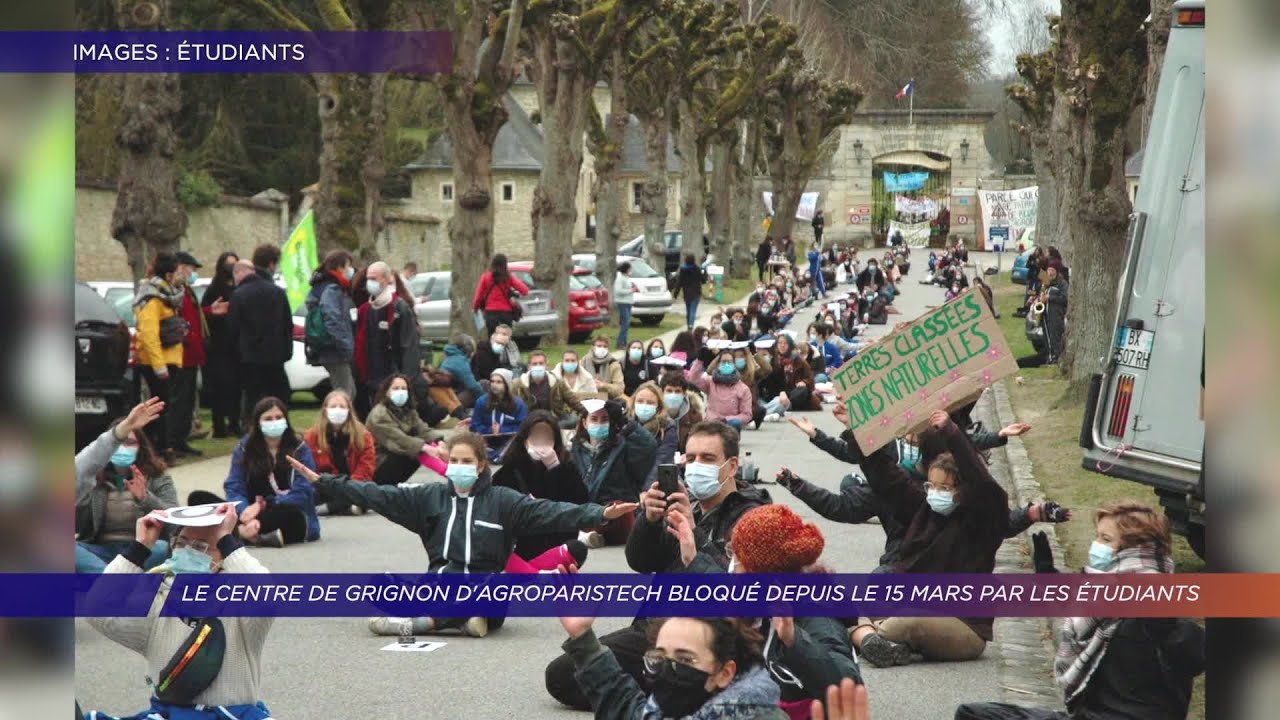 Yvelines | Le centre de Grignon d’AgroParisTech bloqué depuis le 15 mars par les étudiants